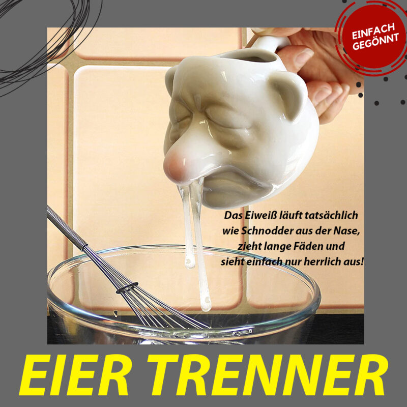 Eiertrenner Rotznase - der schnelle und saubere Weg Eier zu trennen