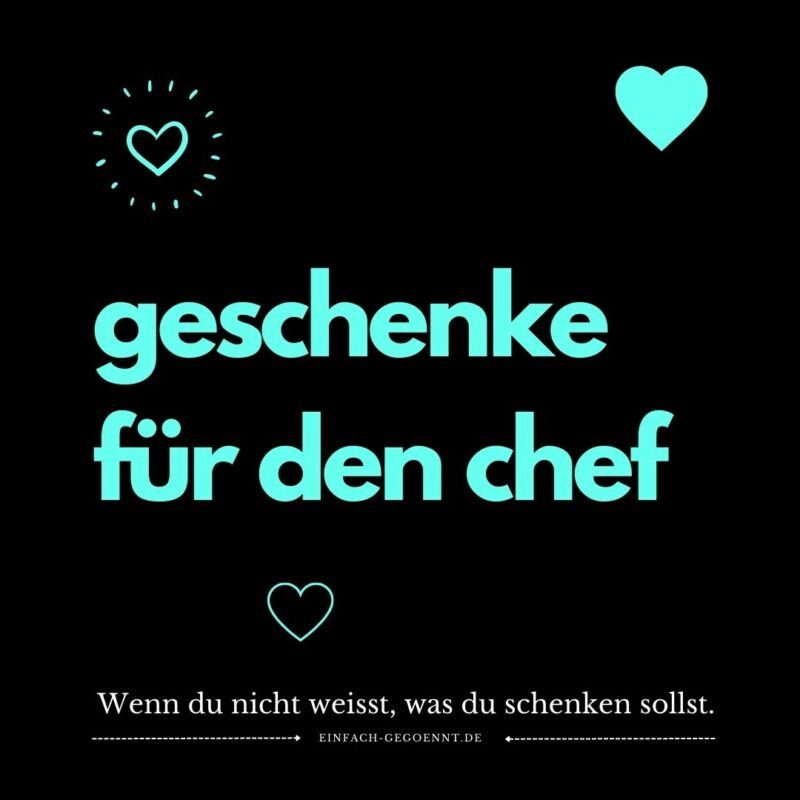 Eine Auflistung von passenden Geschenken für den Chef